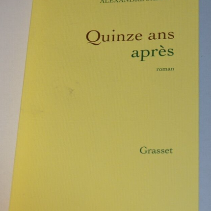 Fifteen years later - Alexandre Jardin - book