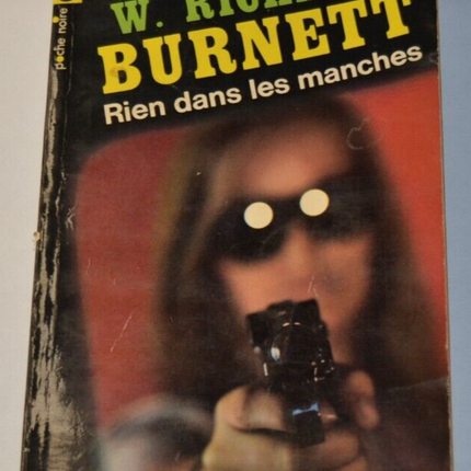 Rien dans les manches - W. Richard Burnett - livre