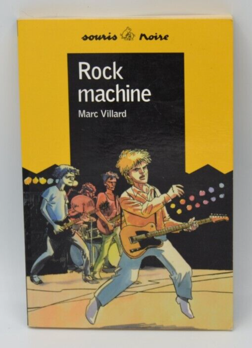 Rock machine - Marc Villard - livre