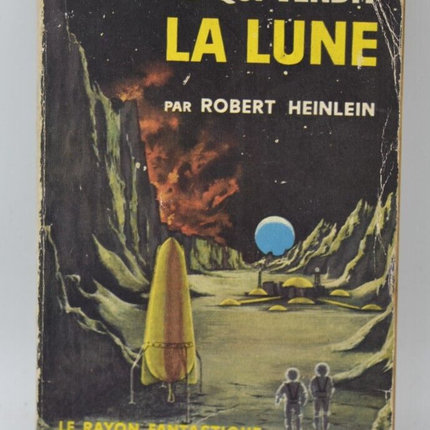 L'homme qui vendit la lune - Robert Heinlein - 1958 - livre