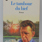 Le Tambour du bief - Bernard Clavel - livre
