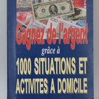 Verdienen Sie Geld mit 1000 Aktivitäten und Situationen von zu Hause aus - Buch