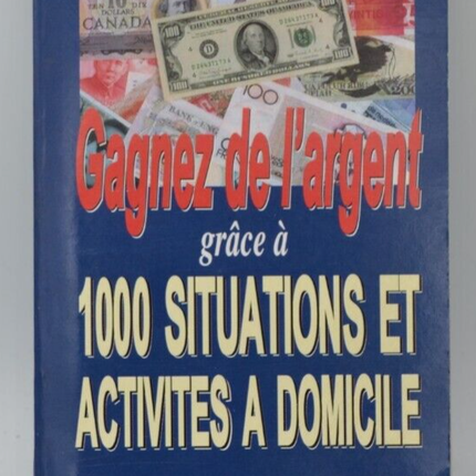 Verdienen Sie Geld mit 1000 Aktivitäten und Situationen von zu Hause aus - Buch