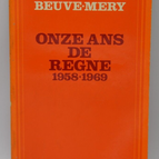 Elf Jahre Herrschaft 1958-1969 - Hubert Beuve Mery - 1974 - Buch
