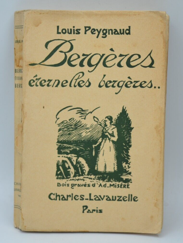 bergères éternelles bergères - Louis Peygnaud - 1958- livre