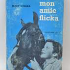 Mon amie Flicka - Mary O'Hara - 1959 - livre