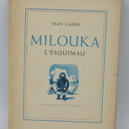 Milouka der Eskimo - Jean Gabus - 1945 - Buch