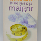 Je ne sais pas maigrir - Docteur Pierre Dukan - livre