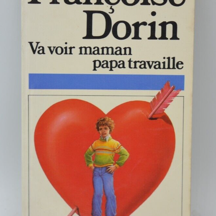 Go see mom, dad is working - Françoise Dorin - book