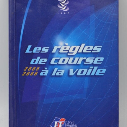 Die Regeln des Segelrennens - 2005 - 2008 - FF Voile - Buch