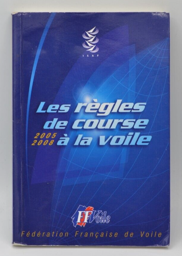 The Rules of Sailing Racing - 2005 - 2008 - FF Voile - book