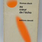 Im Herzen des Echos - Thomas Disch - 1972 - Buch