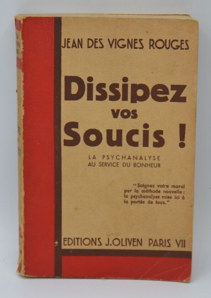 Dissipez vos soucis - Jean des Vignes Rouges - 1939 - livre