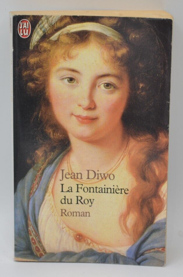 La Fontainière du roy - Jean Diwo - livre