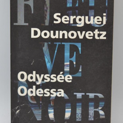 Odyssée Odessa - Serguei Dounovetz - livre