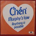 Murphy's Law – Alles ist möglich – Chéri – 45 U/min Vinyl-Schallplatte