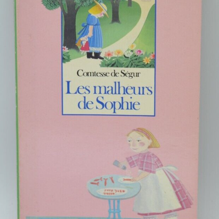Die Missgeschicke der Sophie - Gräfin von Ségur - Buch