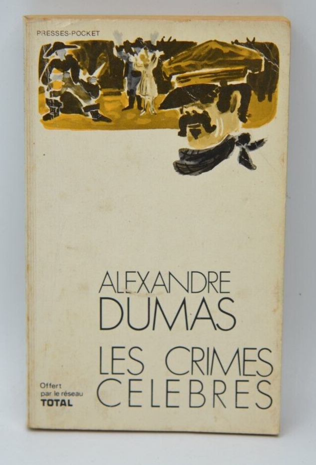 Les crimes célèbres - Alexandre Dumas - livre