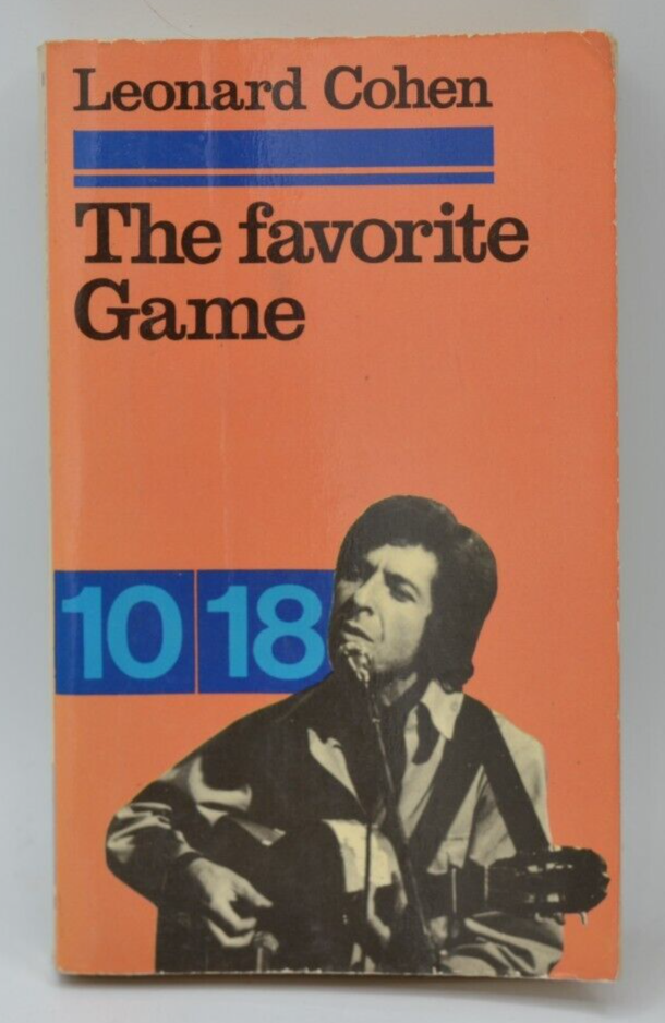 The favorite game - Leonard Cohen - 1972 - livre