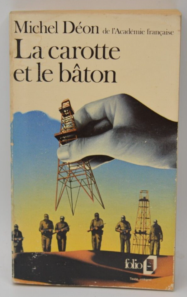 La Carotte et le bâton - Michel Déon - livre