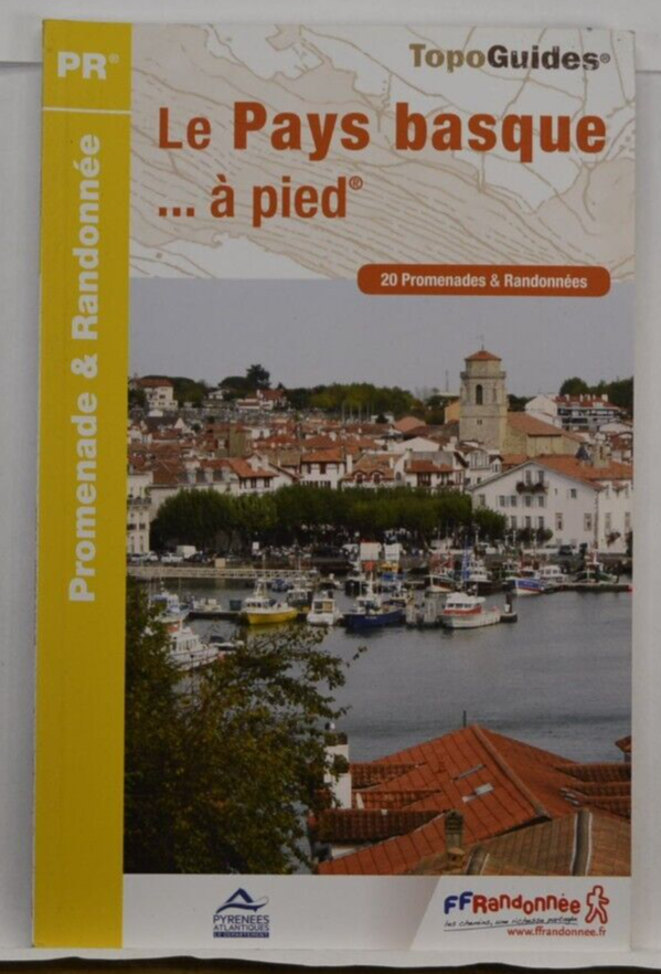 The Basque Country - On Foot - 20 Walks &amp; Hikes - Topographical Guides - Book