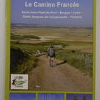 Le Camino Francés Saint-Jean-Pied-Port Burgos Leon Saint-Jacques-De-Compostelle - livre
