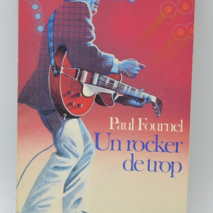 Un Rocker de trop - Paul Fournel - 1986 - livre