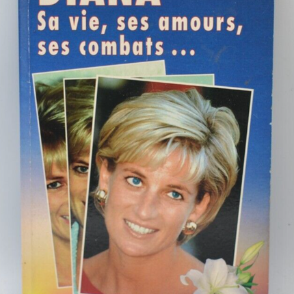 Diana her life her loves her struggles - Julie Thamin - book