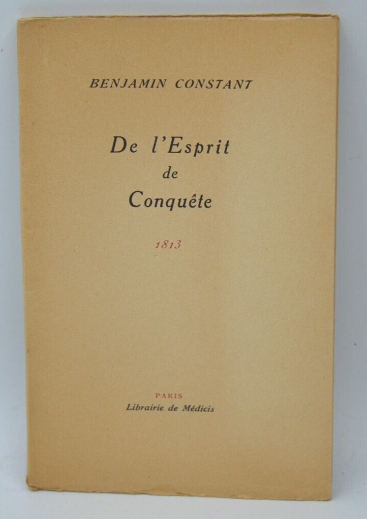 De l'Esprit de conquête - Benjamin Constant - 1947 - livre