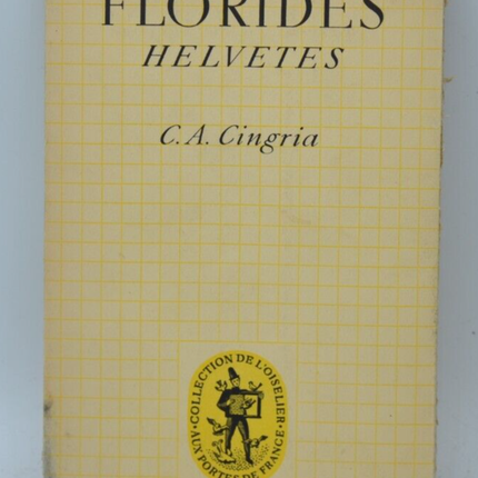 Florides Helvetes - C. A. Cingria - 1944 - livre