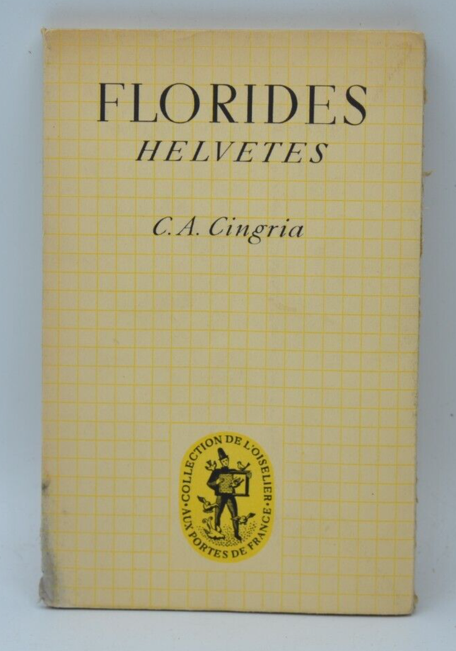 Florides Helvetes - C. A. Cingria - 1944 - livre