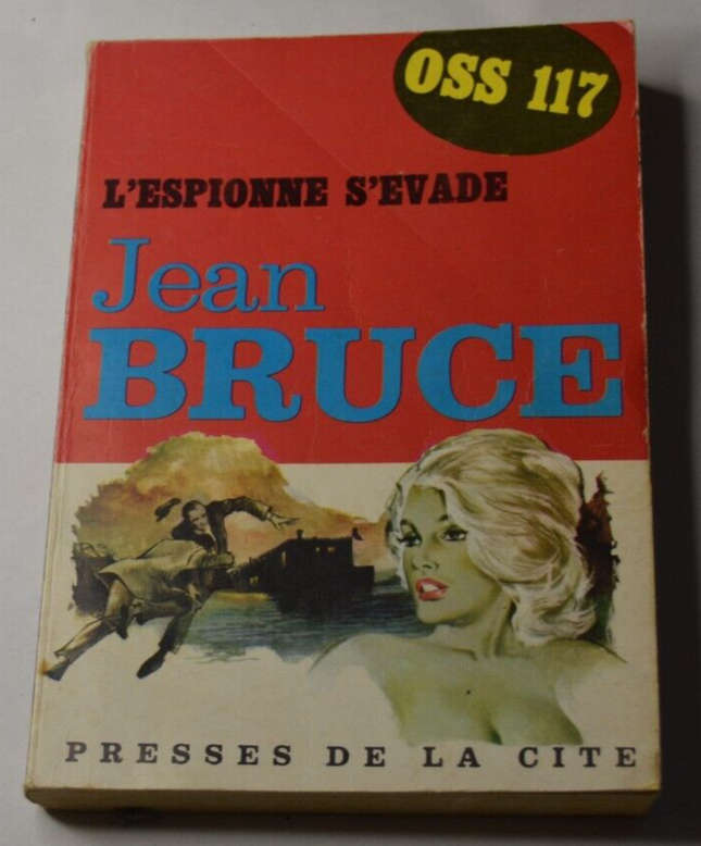 OSS 117 - L'espionne s'évade - Jean Bruce - 1965 - livre