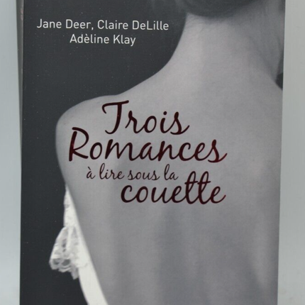 Trois romances à lire sous la couette - Jane Deer - livre