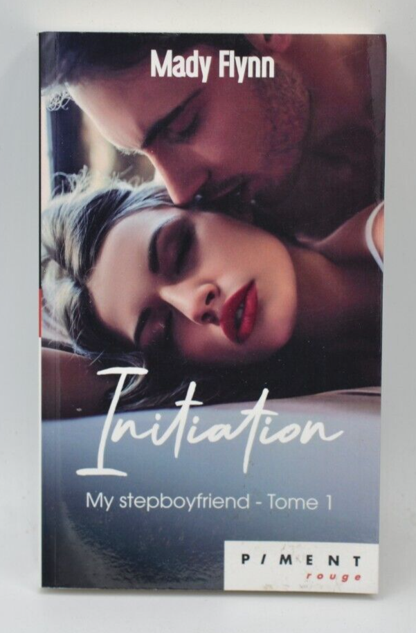 Initiation My Stepboyfriend - tome 1 - Mady Flynn - livre