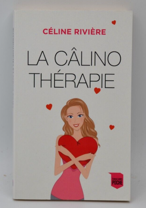 La câlinothérapie - Celine Riviere - livre
