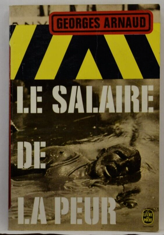le salaire de la peur - Georges Arnaud - livre