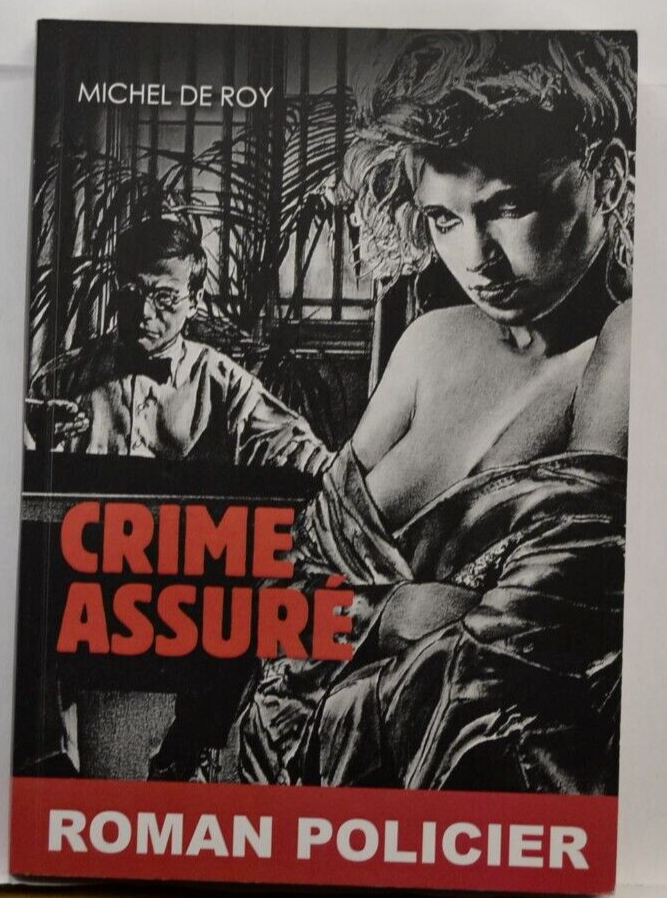 Crime Assuré - Michel De Roy - livre