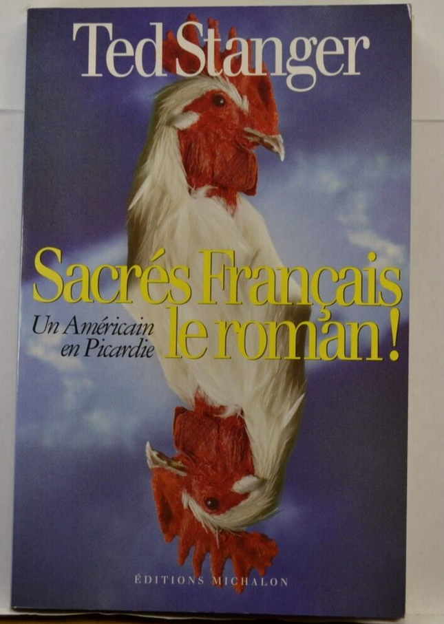 sacrés français le roman - Ted Stanger - livre