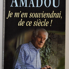 je m'en souviendrai de ce siècle - Jean Amadou - livre