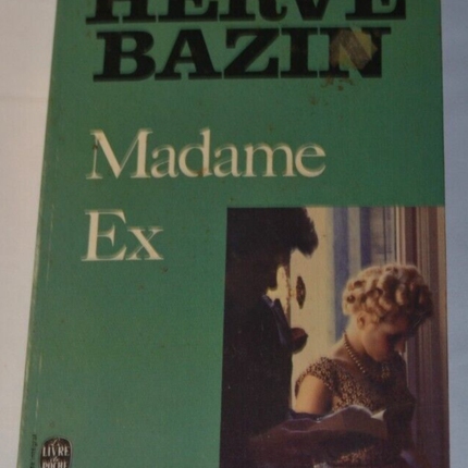 Madame Ex - Hervé Bazin - Buch