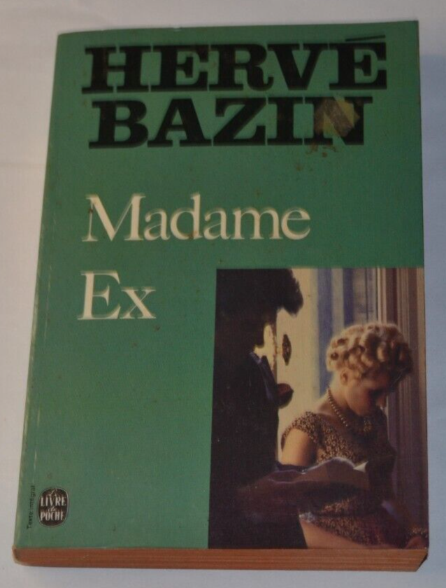 Madame Ex - Hervé Bazin - Buch