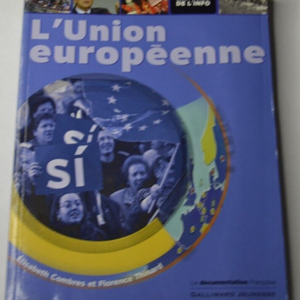 L'union européenne - Elisabeth Combres et Florence Thinard - livre