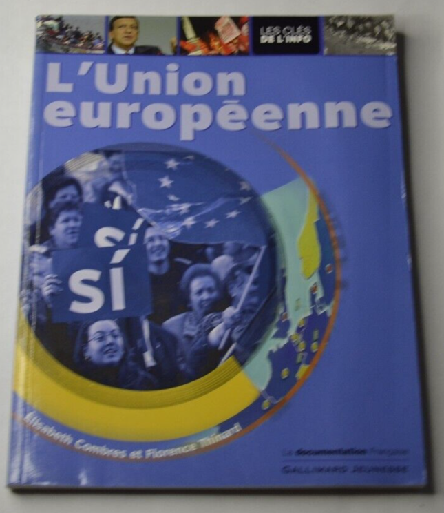 L'union européenne - Elisabeth Combres et Florence Thinard - livre