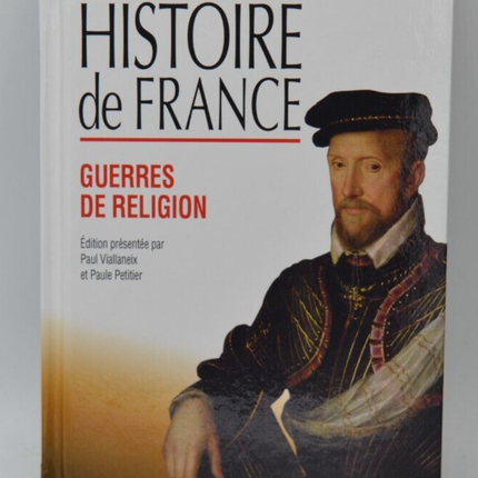 Guerres de religion - Histoire de France- Jules Michelet - Livre