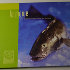 La morue une aventure de tous les temps - recettes - livre
