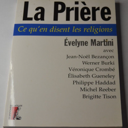 Prayer - What religions say about it - Evelyne Martini - book
