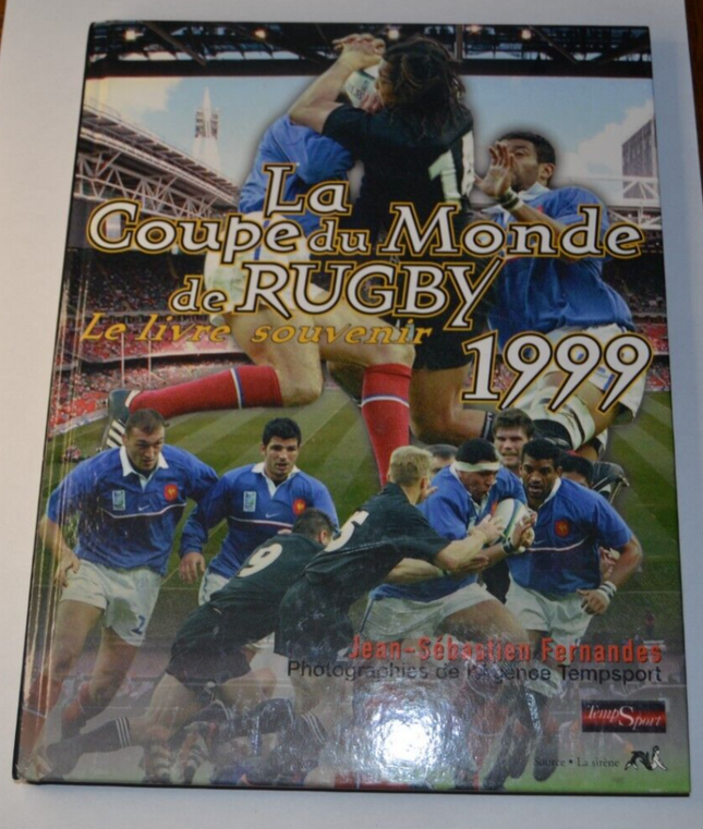 La coupe du monde de rugby 1999 - le livre souvenir - livre