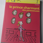 Le prince charmant des paresseuses - Anita Naik - livre