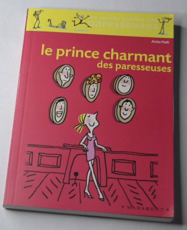 Le prince charmant des paresseuses - Anita Naik - livre