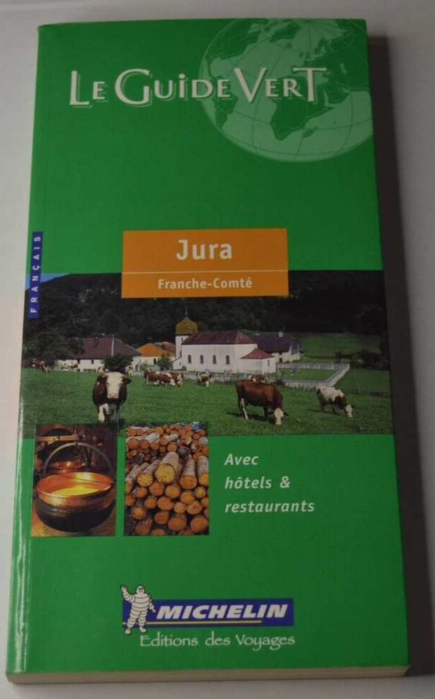 Jura - Franche-Comté - Le guide vert - Michelin - livre